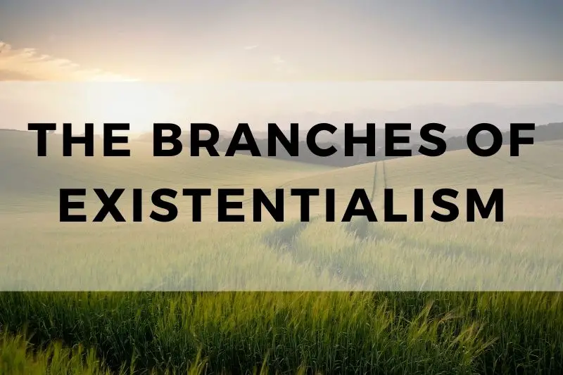 Branches of Existentialism