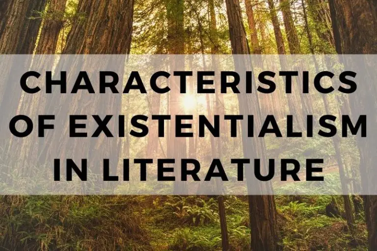 Characteristics of Existentialism in Literature