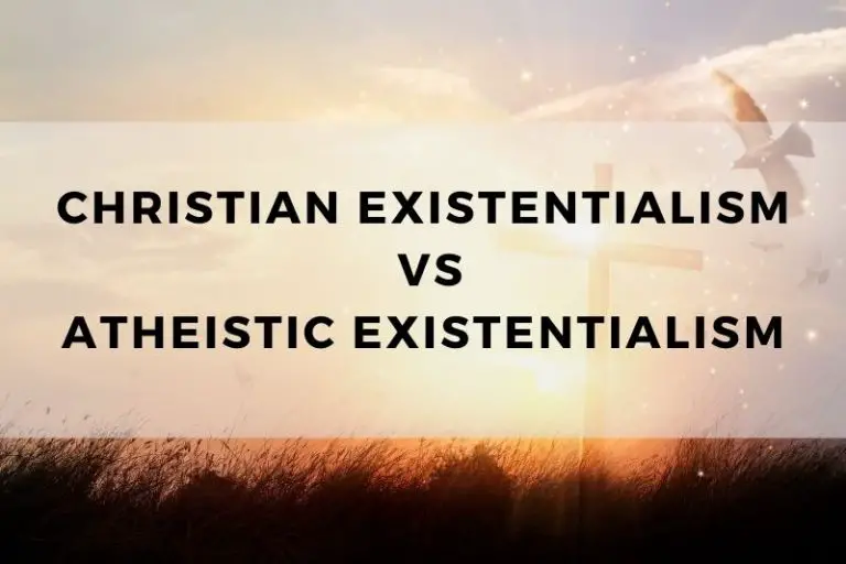 Christian Existentialism vs Atheistic Existentialism