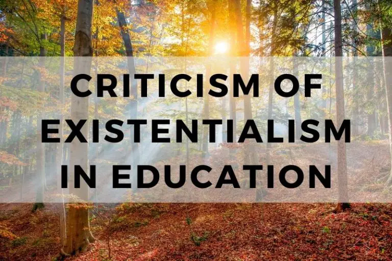 A Criticism of Existentialism in Education