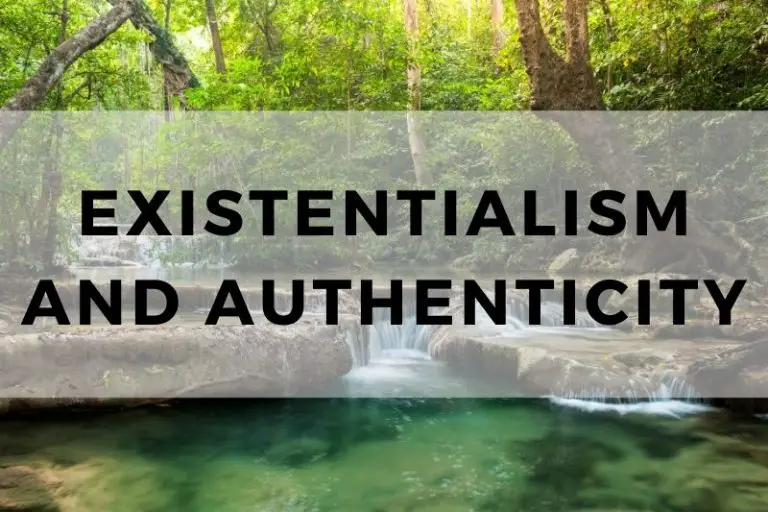 The Connection Between Existentialism and Authenticity