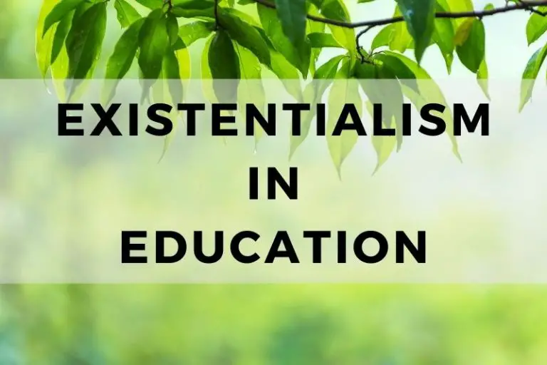 Characteristics of Existentialism in Education