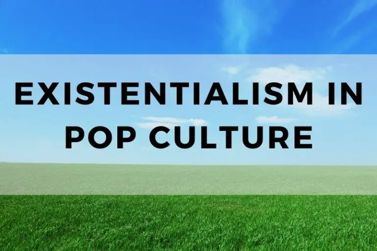 An Exploration of Existentialism in Pop Culture