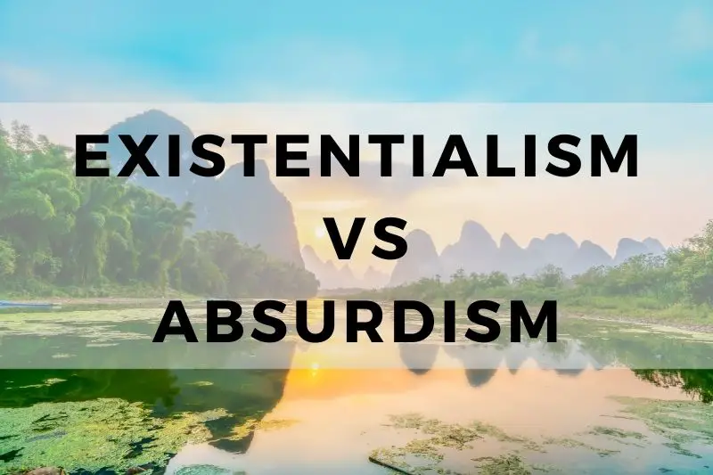 Existentialism vs Absurdism: A Comparative Study - MAY CONTAIN PHILOSOPHY