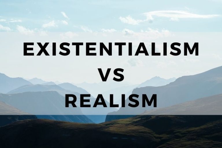 Existentialism vs Realism: A Comparative Study