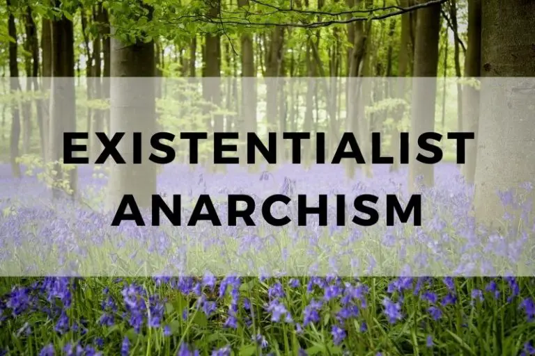 Exploring Existentialist Anarchism and Its Principles