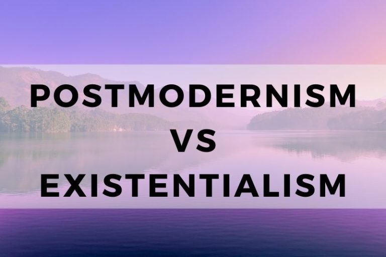 Postmodernism vs Existentialism: A Comparison