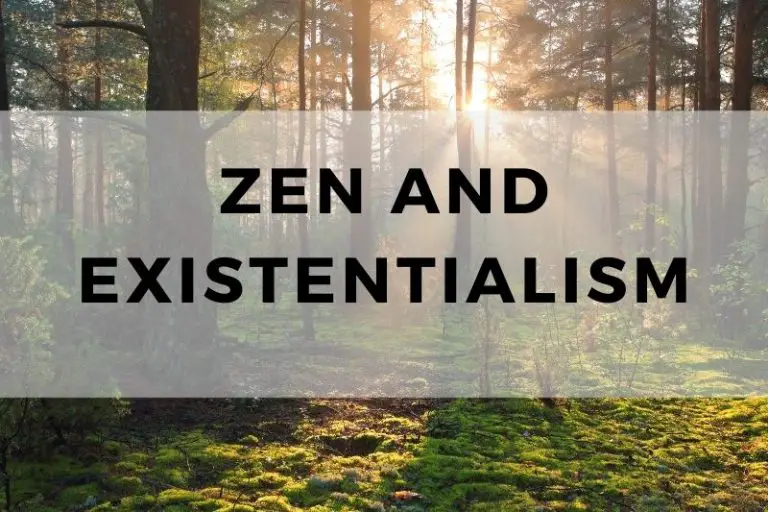 Zen and Existentialism: Examining the Intersection